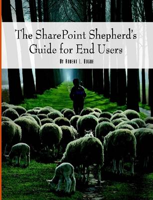 Book cover for The SharePoint Shepherd's Guide for End Users