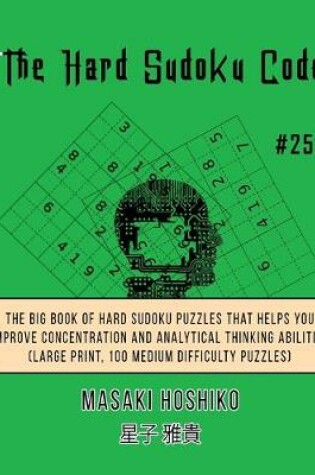 Cover of The Hard Sudoku Code #25