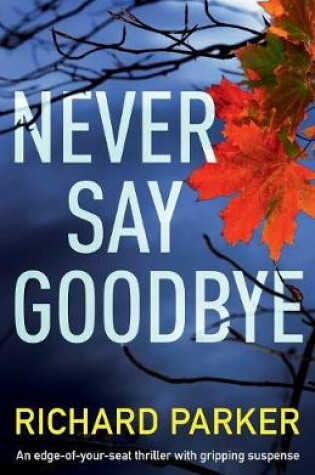 Cover of Never Say Goodbye