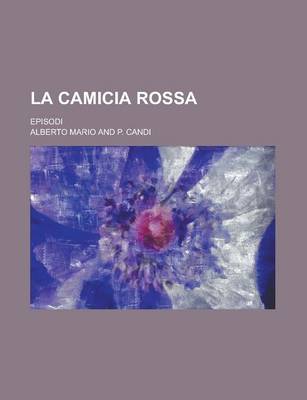 Book cover for La Camicia Rossa; Episodi