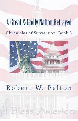 Book cover for A Great & Godly Nation Betrayed