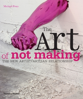 Book cover for The Art of Not Making