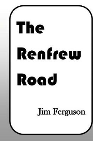 Cover of The Renfrew Road