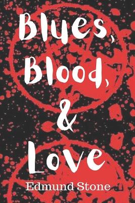 Book cover for Blues, Blood, and Love