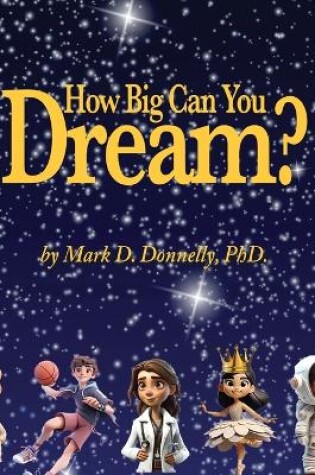 Cover of How big can you dream?