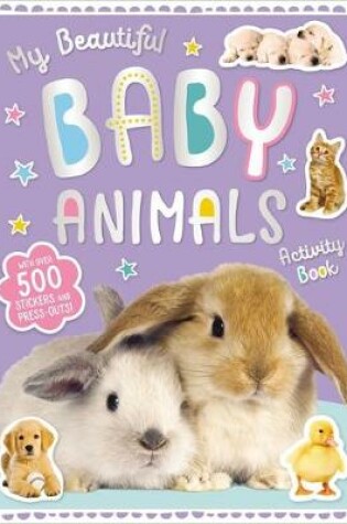 Cover of My Beautiful Baby Animals