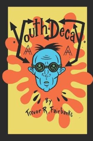 Cover of Youth Decay