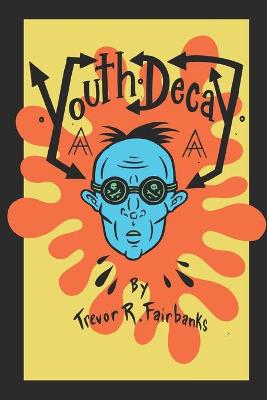 Book cover for Youth Decay