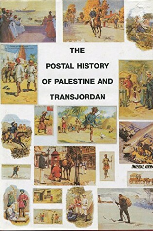 Cover of The Postal History of Palestine and TransJordan