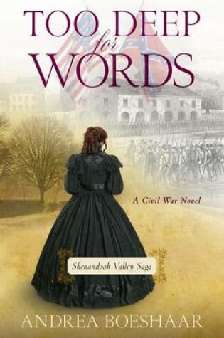 Cover of Too Deep for Words – A Civil War Novel
