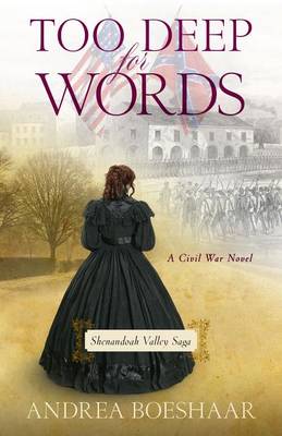 Book cover for Too Deep for Words – A Civil War Novel