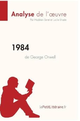 Cover of 1984 de George Orwell (Analyse de l'oeuvre)