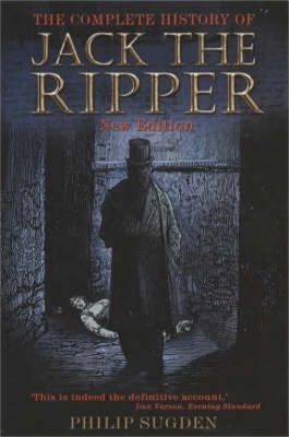 Book cover for The Complete History of Jack the Ripper