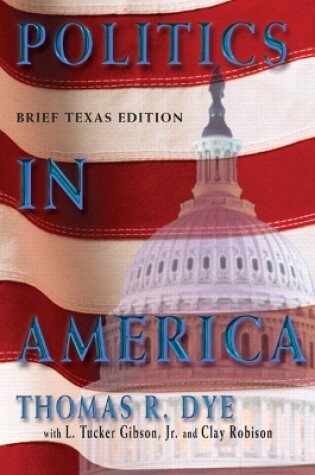 Cover of Politics in America, Texas Brief Edition