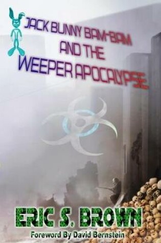 Cover of Jack Bunny Bam-Bam and the Weeper Apocalypse