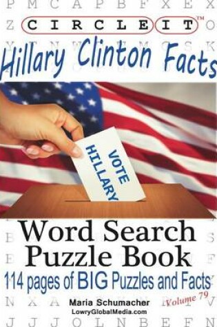 Cover of Circle It, Hillary Clinton Facts, Word Search, Puzzle Book