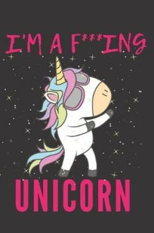 Cover of I'm a F***ing Unicorn