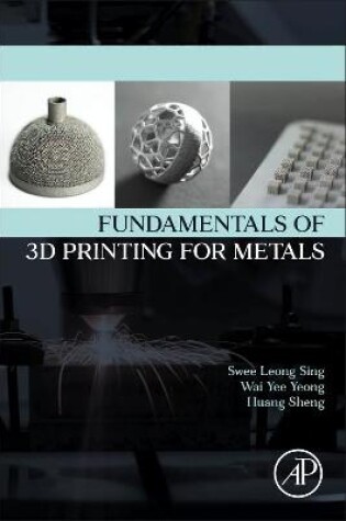 Cover of Fundamentals of 3D Printing for Metals