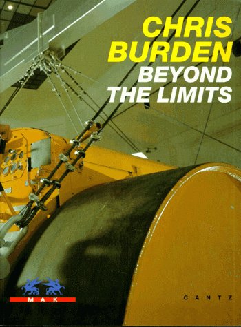 Book cover for Chris Burden - Beyond the Limits