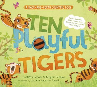 Book cover for Ten Playful Tigers: A Back-and-Forth Counting Book