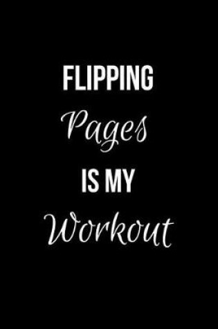 Cover of Flipping Pages is my Workout