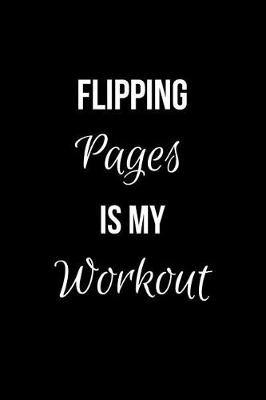 Book cover for Flipping Pages is my Workout