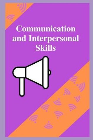 Cover of Communication and Interpersonal Skills