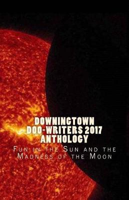 Book cover for Downingtown Doo-Writers, 2017 Anthology