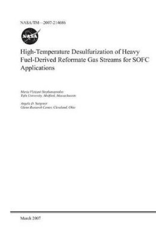Cover of High-Temperature Desulfurization of Heavy Fuel-Derived Reformate Gas Streams for Sofc Applications