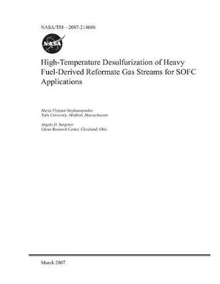 Book cover for High-Temperature Desulfurization of Heavy Fuel-Derived Reformate Gas Streams for Sofc Applications