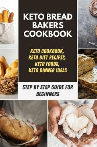 Cover of Keto Bread Bakers Cookbook