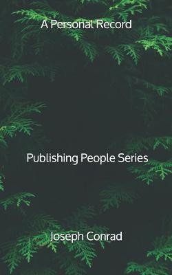 Book cover for A Personal Record - Publishing People Series
