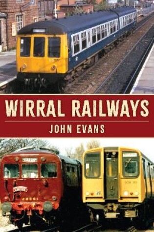 Cover of Wirral Railways