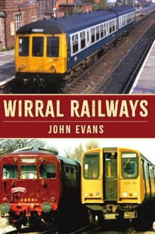 Cover of Wirral Railways