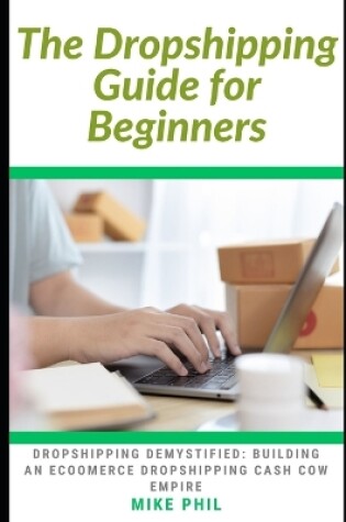 Cover of The Dropshipping Guide for Beginners