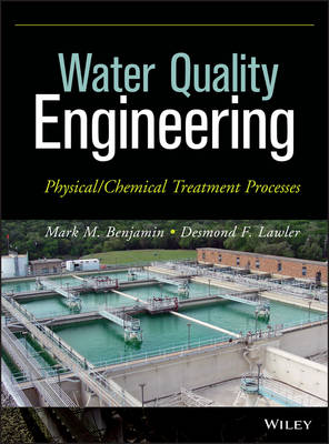 Book cover for Water Quality Engineering – Physical/Chemical Treatment Processes