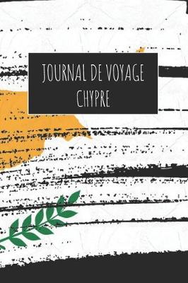 Book cover for Journal de Voyage Chypre