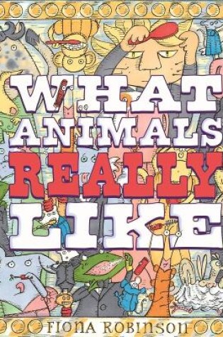 What Animals Really Like