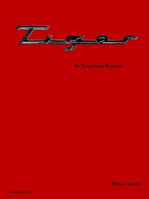 Book cover for Tiger, An Exceptional Motorcar