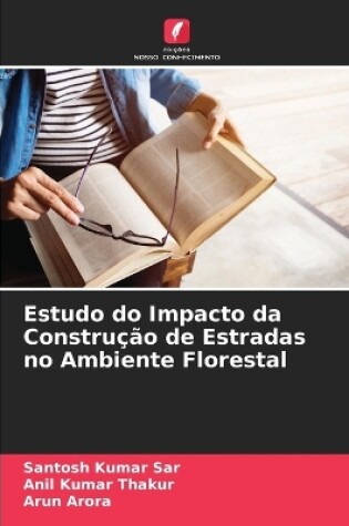 Cover of Estudo do Impacto da Construção de Estradas no Ambiente Florestal