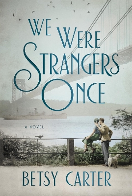 Book cover for We Were Strangers Once