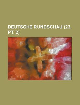 Book cover for Deutsche Rundschau (23, PT. 2)