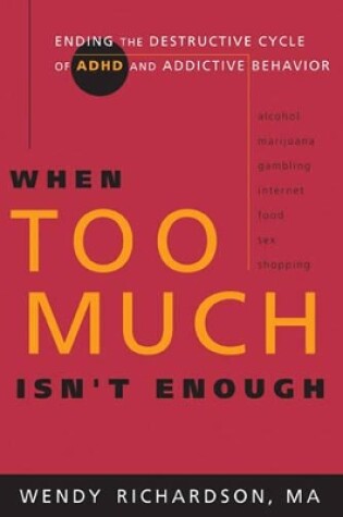 Cover of When Too Much Isn't Enough