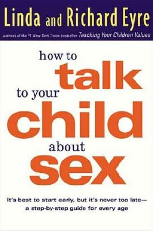 Cover of How to Talk to Your Child about Sex