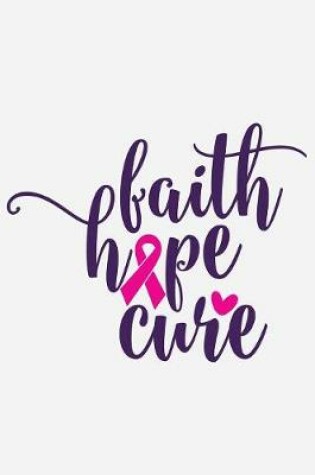 Cover of Faith hope cure