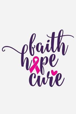 Cover of Faith hope cure