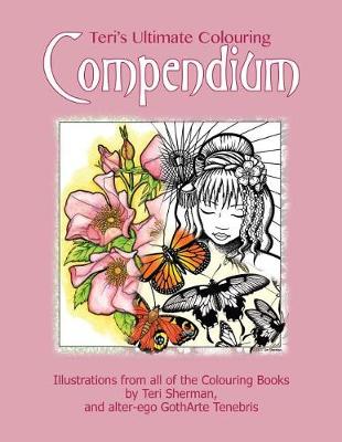 Book cover for Teri's Ultimate Colouring Compendium