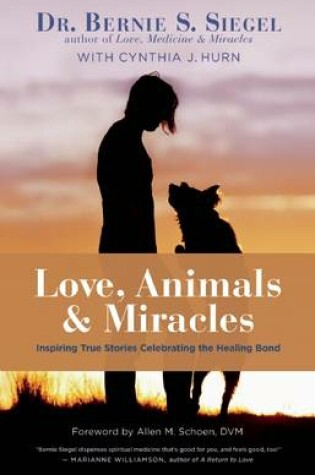 Cover of Love, Animals, and Miracles