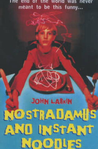 Cover of Nostradamus and Instant Noodles