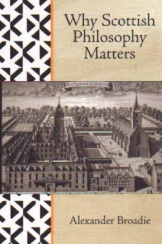 Cover of Why Scottish Philosophy Matters